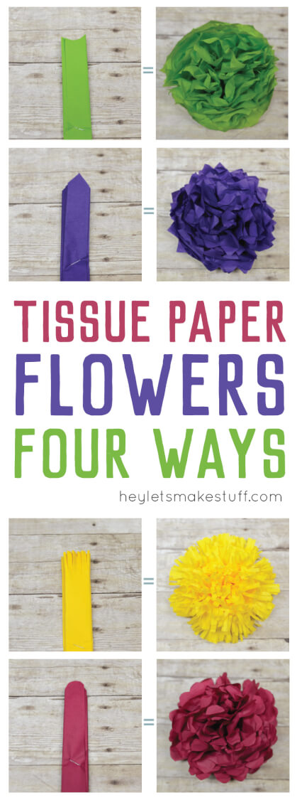 How To Make Tissue Paper Flowers Four Ways Hey Let s Make Stuff