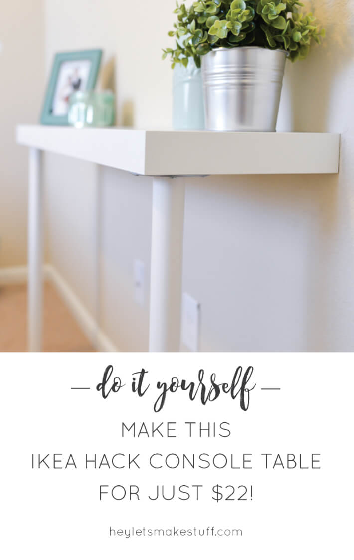 Simple IKEA Hack Narrow Console Table Hey, Let's Make Stuff
