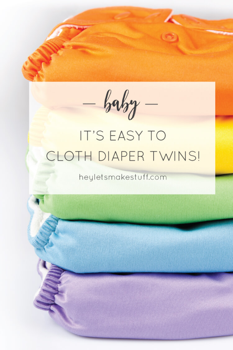 It's EASY to Cloth Diaper Twins! Here's How We Do It. Hey, Let's Make