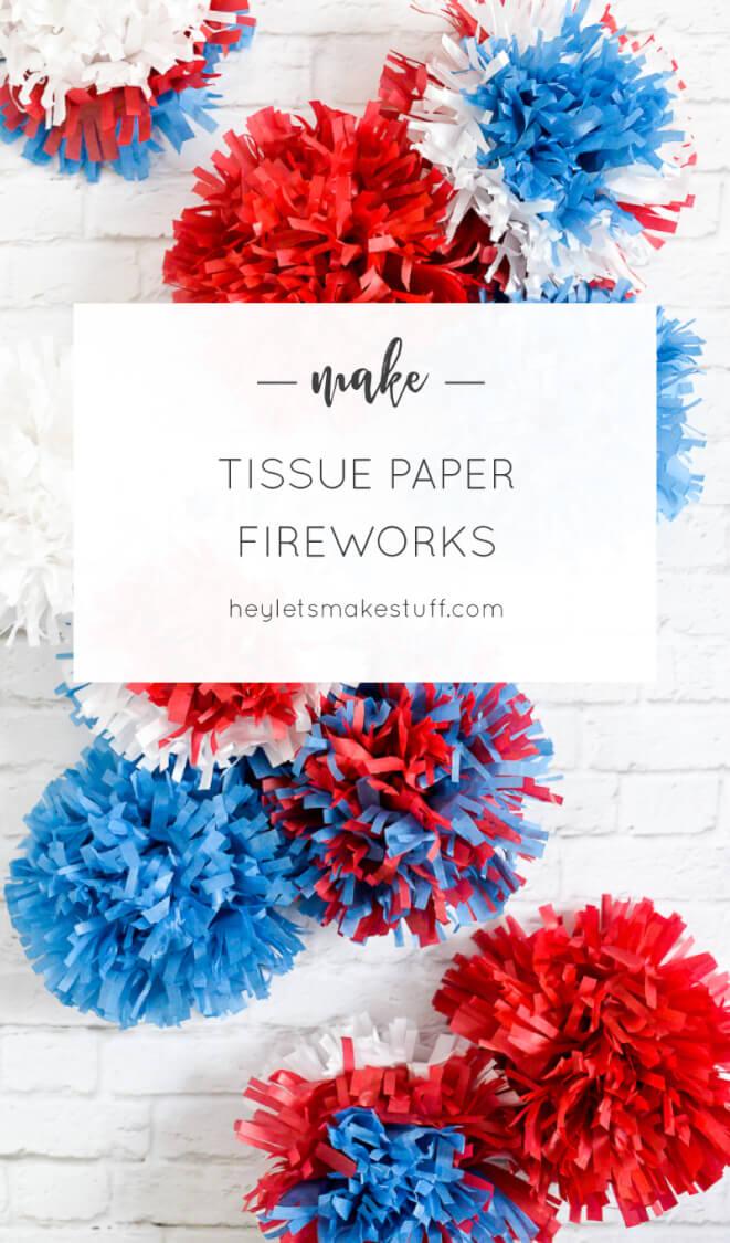 Tissue Paper Fireworks Hey, Let's Make Stuff