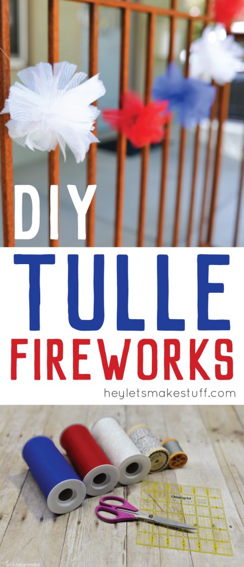 red, white, and blue tulle DIY firework poofs strung on fence with text overlay