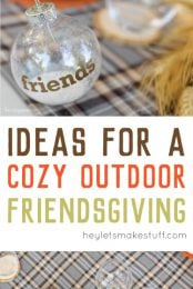 Gather with friends to celebrate Friendsgiving! Here are nine tips and ideas for throwing a cozy, outdoor thanksgiving with your closest friends.
