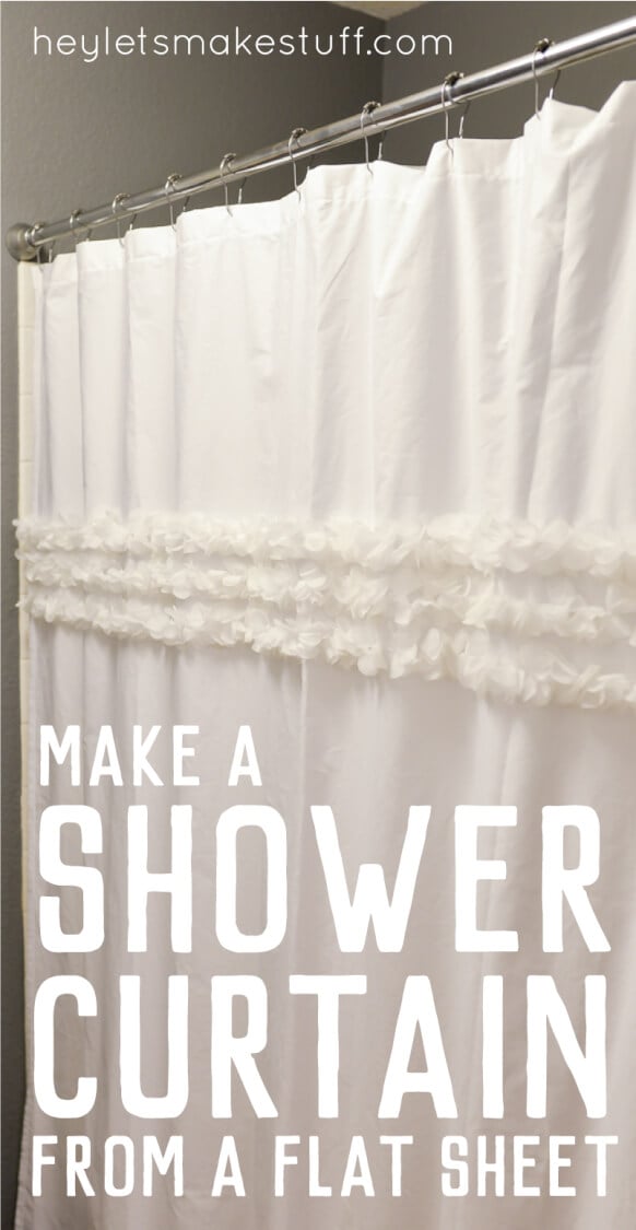 How To Make A Shower Curtain From A Flat Sheet Hey Let S Make Stuff