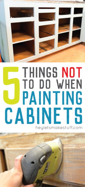 5 Mistakes to Avoid While Painting Cabinets - Hey, Let's Make Stuff