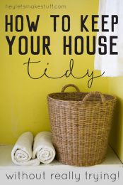 If you struggle to keep a tidy home, these tips and tricks will help you keep things clean, without really noticing that you're doing it!