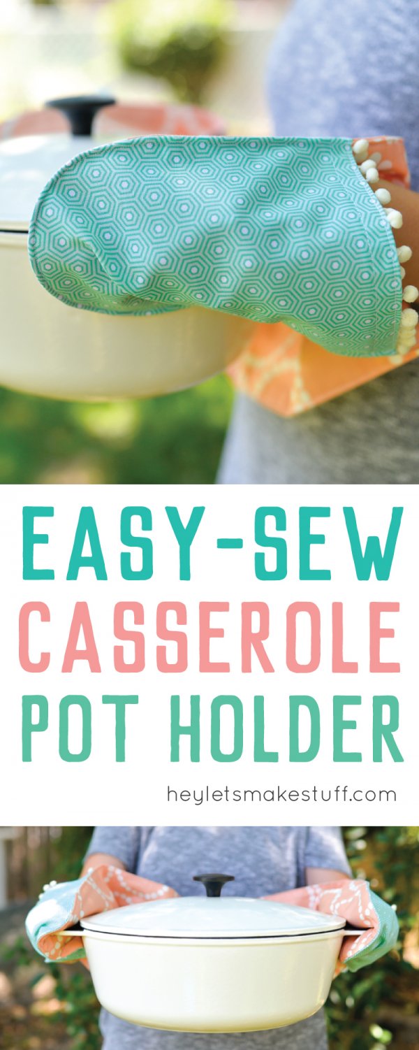 EasySew TwoHand Casserole Pot Holder Hey, Let's Make Stuff