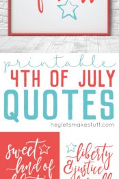 4th of July themed pictures with advertising from HEYLETSMAKESTUFF.COM for free printable 4th of July quotes