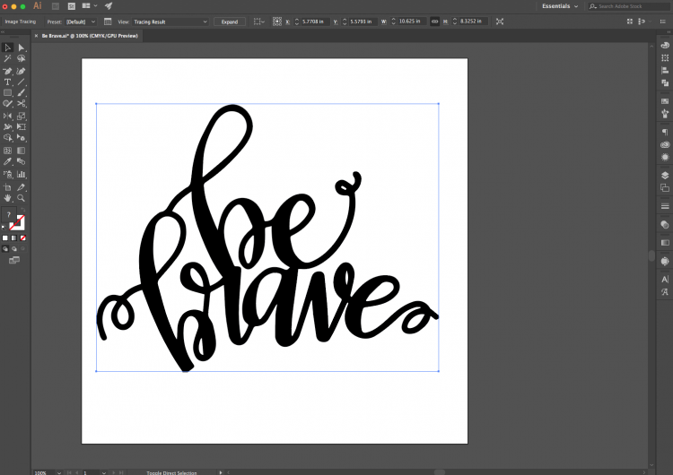 Image of a \"Be Brave\" file loaded into Illustrator