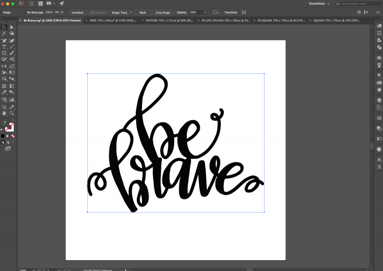 Image of a \"Be Brave\" file loaded into Illustrator