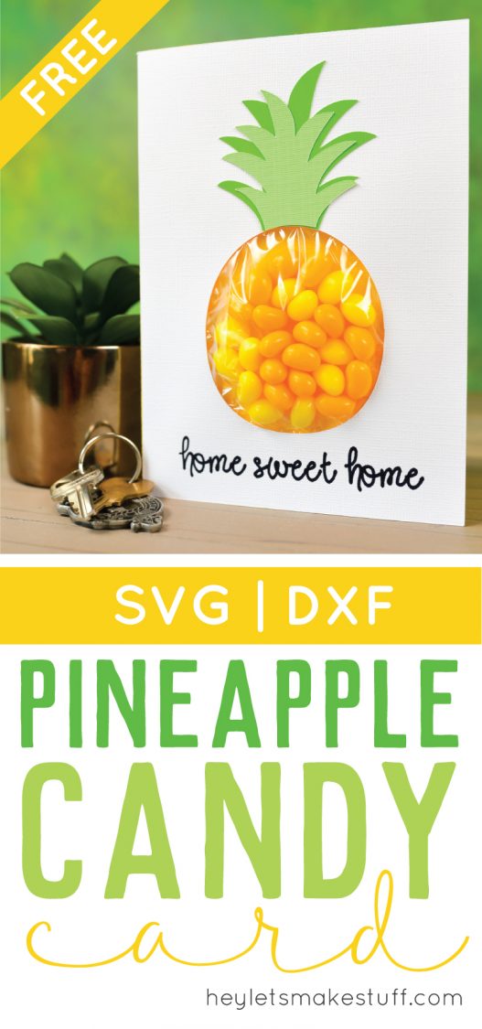 A set of keys and a plant sitting on a table along with a card or sign that has a pineapple image on it with a pouch filled with candy and the saying, \"Home Sweet Home\" with advertising from HEYLETSMAKESTUFF.COM for a free pineapple candy card