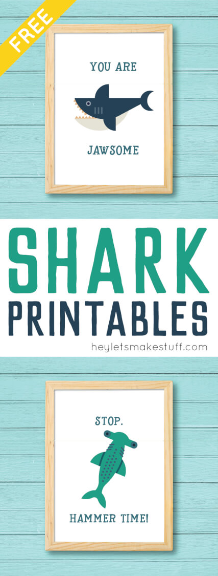 Shark Printables -- Two Free Shark Prints from Hey Let's Make Stuff