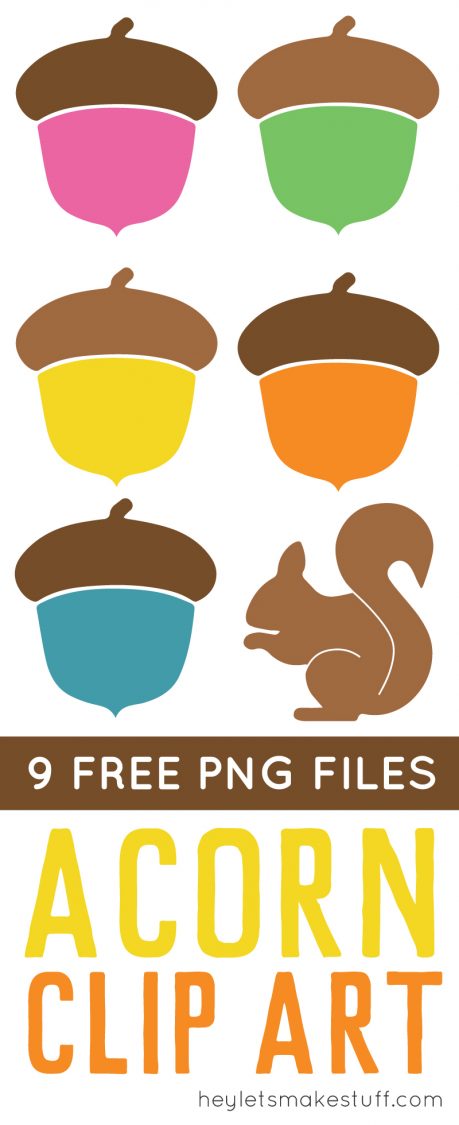 Images of a squirrel and colorful acorns with advertising from HEYLETSMAKESTUFF for 9 free PNG files of acorn clip art