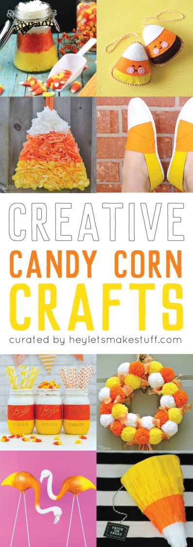 Images of crafts made out of candy corn colors with advertising for creative candy corn crafts curated by HEYLETSMAKESTUFF.COM