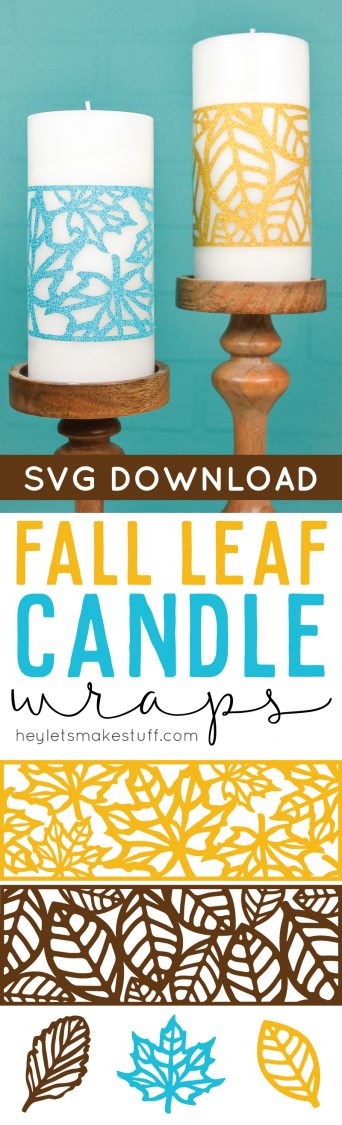 Two white candles in wooden candle holders and decorated with an aqua and a gold fall leave wrap with advertising for a SVG download for fall leaf candle wraps from HEYLETSMAKESTUFF.COM