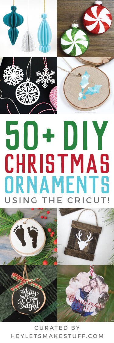 Diy Christmas Ornaments With The Cricut Hey Lets Make Stuff