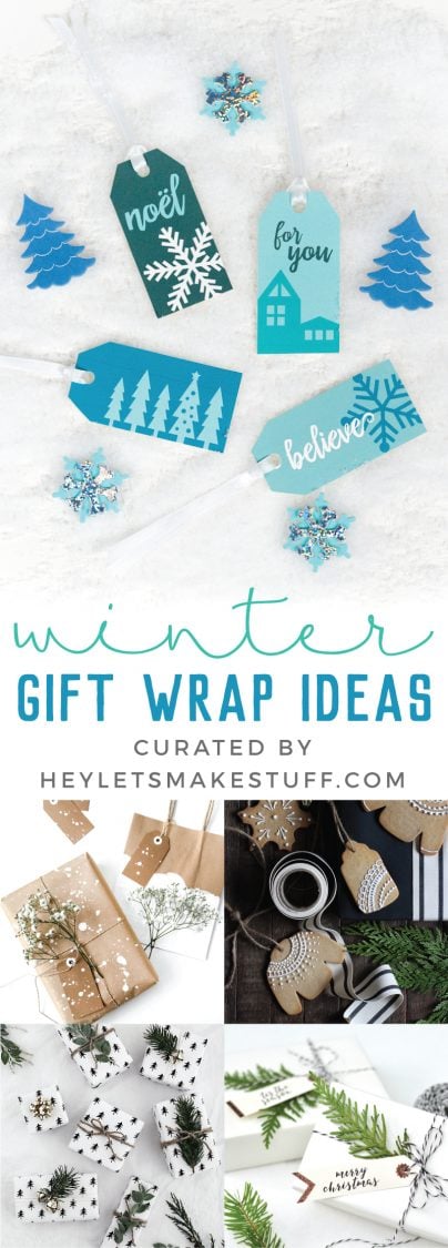 5 Winter Gift Wrap Ideas + Free Printable Gift Tags - Hey, Let's Make Stuff