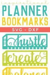 Images of bookmark cut files that say, "To Do, Hustle", "Today, Create", "Week, Balance" and "Goals, Believe" and a pencil and a bookmark on top of a weekly planner with advertising from HEYLETSMAKESTUFF.COM for Planner Bookmarks