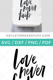 Download this cute, trendy Love Never Fails SVG! It's perfect for Valentine's Day projects, wedding decor, nursery artwork, and so much more!