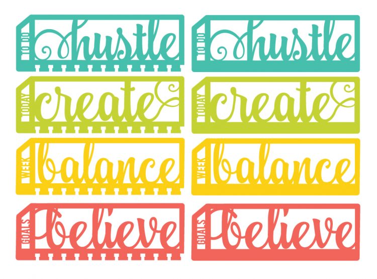 Images of bookmark cut files that say, \"To Do, Hustle\", \"Today, Create\", \"Week, Balance\" and \"Goals, Believe\"
