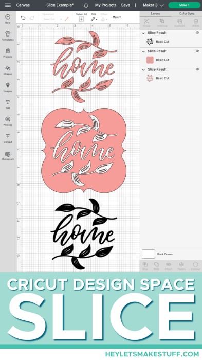 Using Slice in Cricut Design Space - Hey Let's Make Stuff