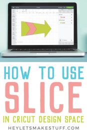 Laptop displaying a shape of an arrow design in Cricut Design Space with advertising from HEYLETSMAKESTUFF on How to Use Slice in Cricut Design Space