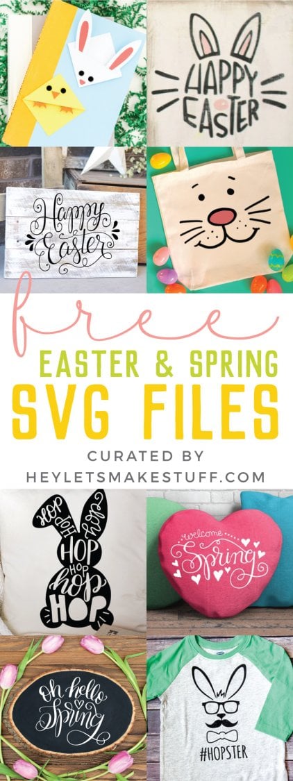 Images of Easter and Spring designs for shirts, canvas totes, signs, pillows and bookmarks advertising free Easter and Spring SVG files all curated by HEYLETSMAKESTUFF.COM