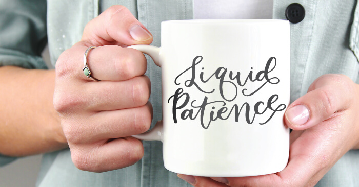 Download Liquid Patience Mug Funny SVG - Hey, Let's Make Stuff