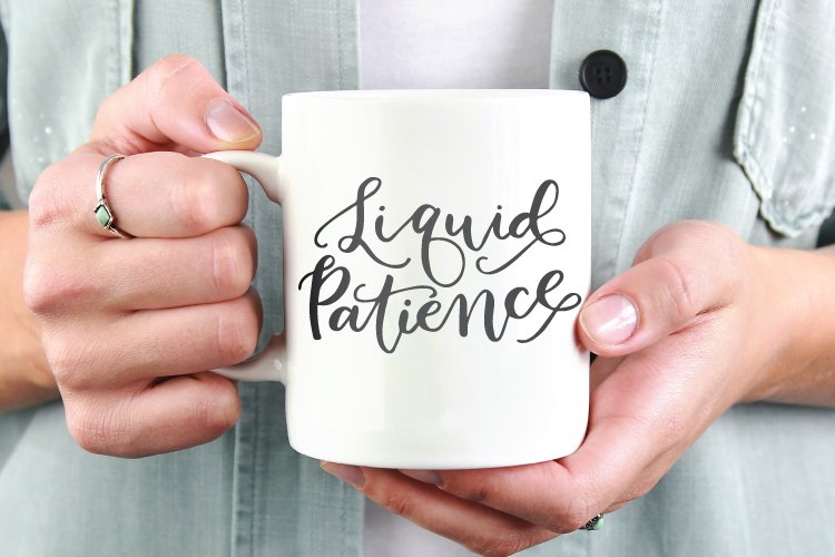 A person holding a cup of coffee, with \"Liquid Patience\" saying