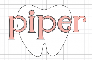 Close up of an image of a tooth file in Cricut Design Space and text with the name 'Piper"