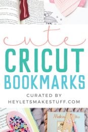 Images of bookmarks with advertising for cute Cricut bookmarks curated by HEYLETSMAKESTUFF.COM