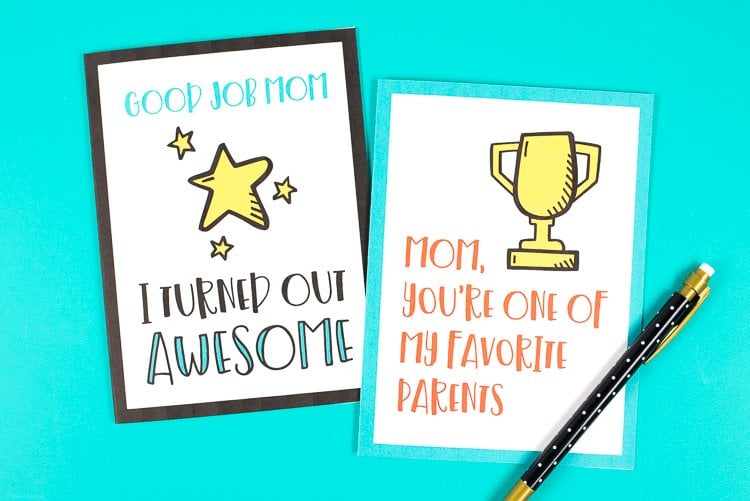 A pen and two greeting cards that say, \"Good Job Mom - I Turned Out Awesome\" and \"Mom You\'re One of My Favorite Parents\"