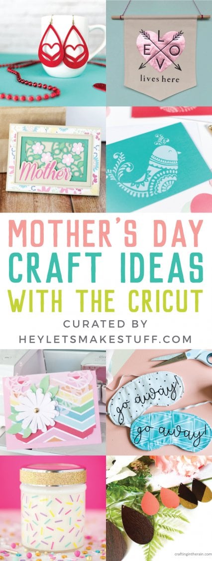 Mother's Day Craft Ideas with the Cricut Pin Image