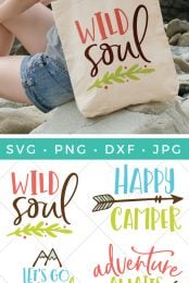 A woman sitting on a rock with a canvas bag hanging over her shoulder that says, "Wild Soul" and four cut files that say, "Happy Camper", "Wild Soul", "Let's Go Outside" and "Adventure Awaits" as advertised by HEYLETSMAKESTUFF.COM