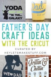 Images of crafts for Father's Day with advertising from HEYLETSMAKESTUFF.COM for Father's Day craft ideas with the Cricut