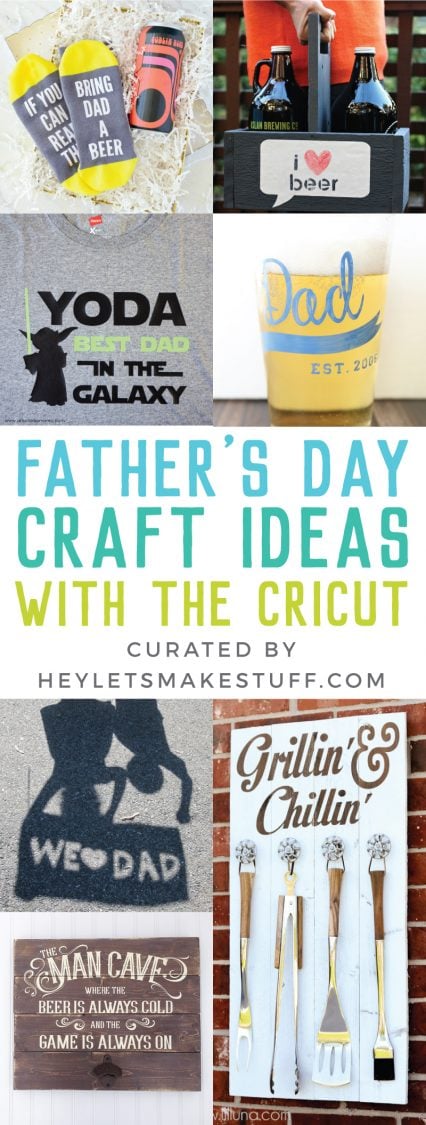 Images of crafts for Father\'s Day with advertising from HEYLETSMAKESTUFF.COM for Father\'s Day craft ideas with the Cricut