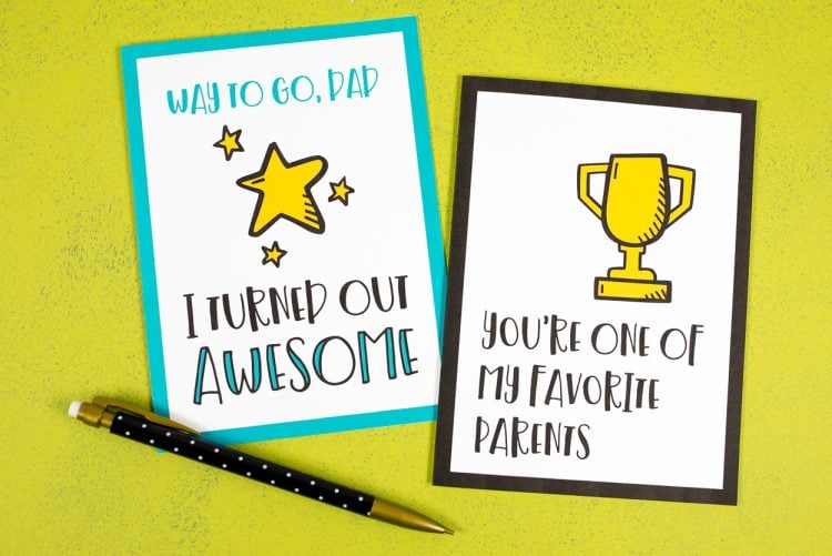 A pencil and two greeting cards that say, \"Way to Go, Dad I Turned Out Awesome\" and \"You\'re One of My Favorite Parents\"