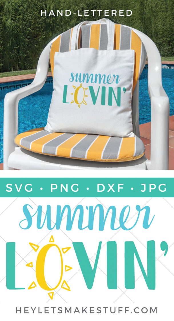 A chair by a pool holding a white canvas bag that says, \"Summer Lovin\"\" and advertising for the cut file by HEYLETSMAKESTUFF.COM