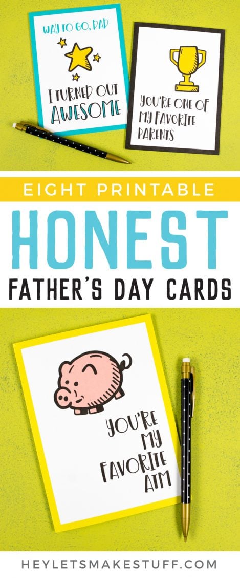 Three Father\'s Day cards and advertising from HEYLETSMAKESTUFF.COM for eight printable honest Father\'s Day Cards