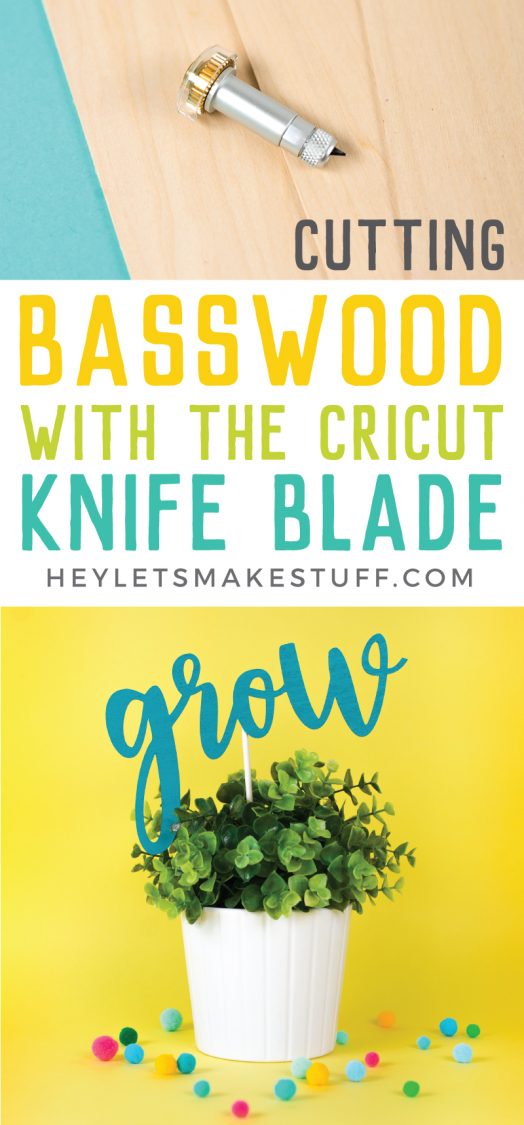 Tips for Cutting Basswood with the Cricut Knife Blade - Hey, Let's