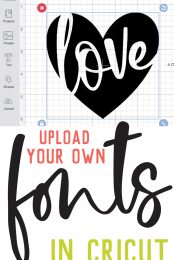 Image of a heart in Cricut Design Space and advertising to upload your own fonts in Cricut Design Space from HEYLETSMAKESTUFF.COM