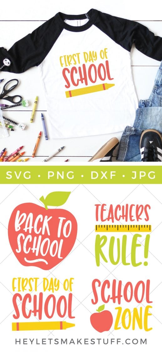 Crayons, pencils, scissors, sneakers, blue jeans and a black and white baseball style shirt showing a crayon and the text, \"First Day of School\" and four school themed cut files that say, \"Back to School\", \"Teacher\'s Rule\", \"First Day of School\" and \"School Zone\" advertised by HEYLETSMAKESTUFF.COM