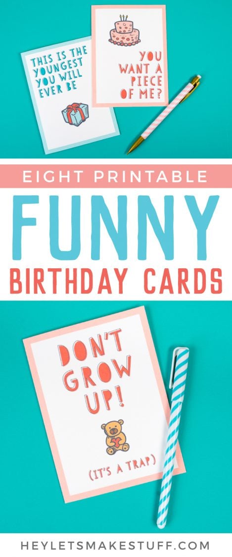 Images of birthday cards and advertisement from HEYLETSMAKESTUFF.COM for eight printable funny birthday cards