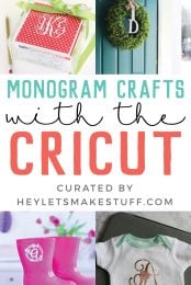 Images of monogrammed craft ideas with advertising from HEYLETSMAKESTUFF.COM for Monogram Crafts with the Cricut