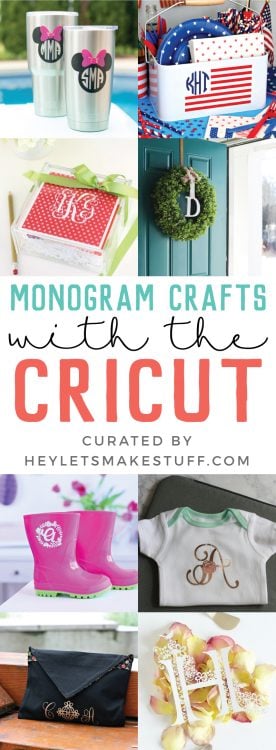 Monogram Crafts and Projects with the Cricut - Ideas, Files and ...