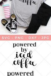 A pair of sunglasses, tennis shoes, black jeans, coffee tumbler and a gray t-shirt that says, "Powered by Coffee" and cut files that say, "Powered by Iced Coffee" and "Powered by Coffee" with advertising from HEYLETSMAKESTUFF.COM