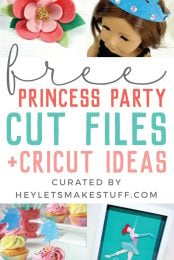 Images for princess party ideas with advertising for free princess party cut files for Cricut, curated by HEYLETSMAKESTUFF.COM