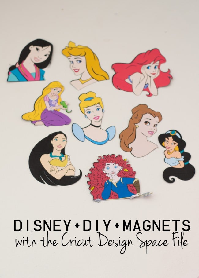 Images of princesses with advertising for Disney DIY Magnets with the Cricut Design Space File