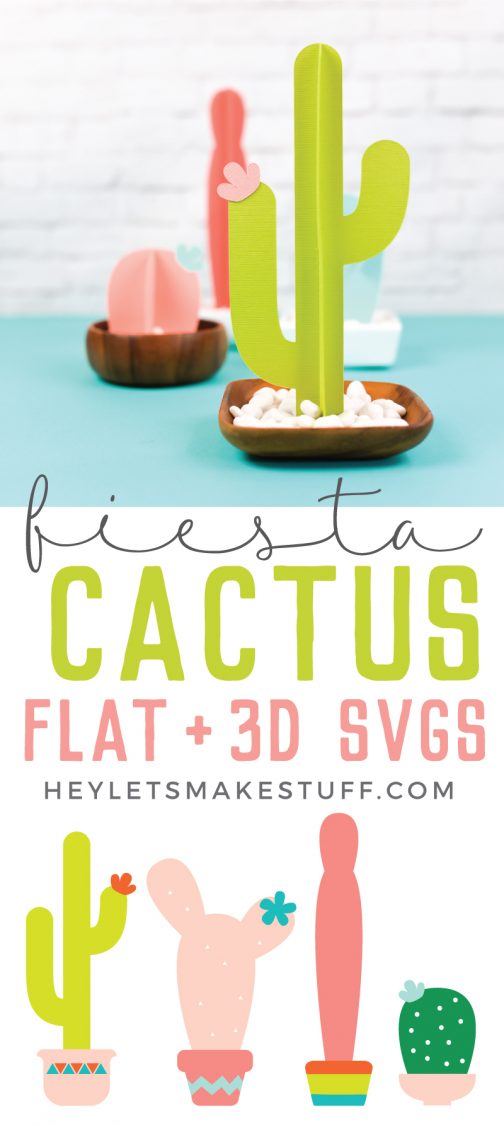 Images of cactuses cut from paper and advertising for fiesta cactus flat + 3D SVG\'s from HEYLETSMAKESTUFF.COM