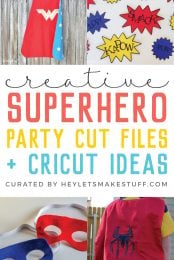 Images of several superhero projects with advertising for creative superhero party cut files + Cricut ideas all curated by HEYLETSMAKESTUFF.COM