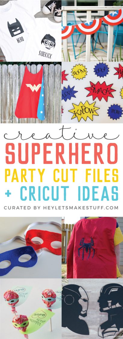 Download Superhero Party Ideas to Make on your Cricut | SVG Cut ...